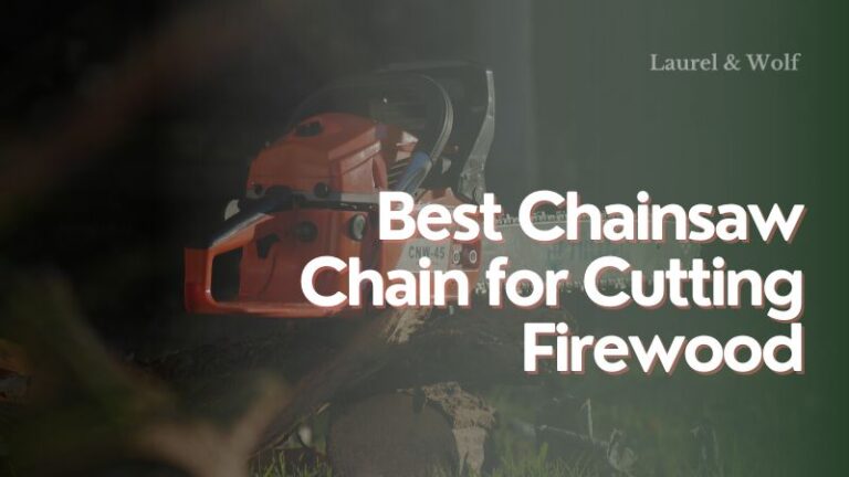 Top 5 Best Chainsaw Chain for Cutting Firewood